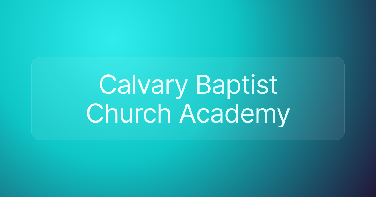 Calvary Baptist Church Academy