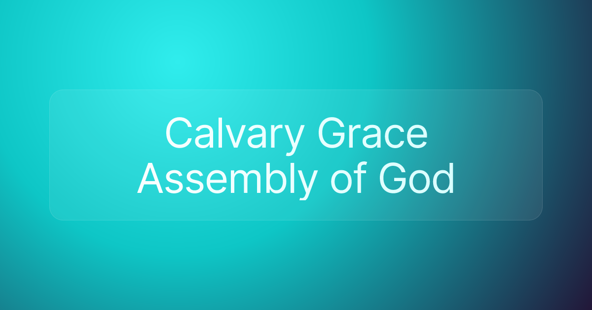Calvary Grace Assembly of God