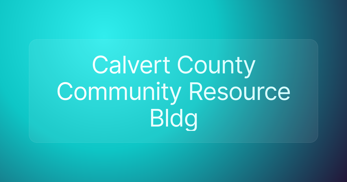Calvert County Community Resource Bldg