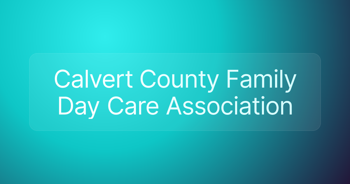 Calvert County Family Day Care Association