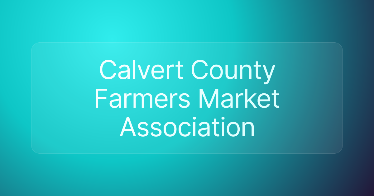 Calvert County Farmers Market Association