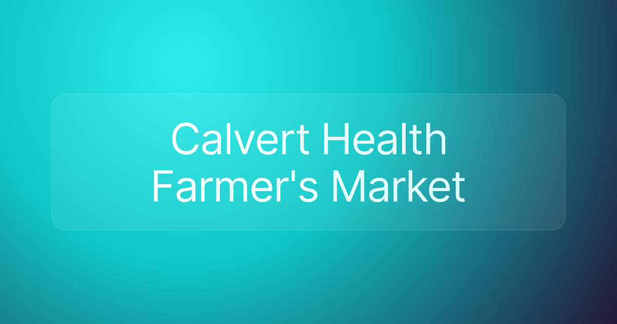 Calvert Health Farmer's Market