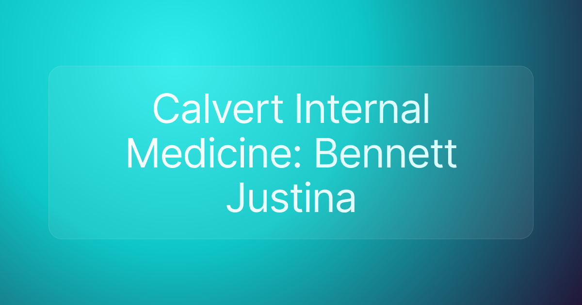 Calvert Internal Medicine: Bennett Justina