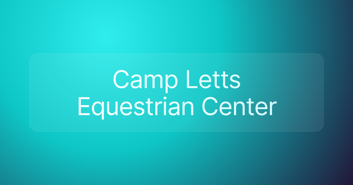 Camp Letts Equestrian Center