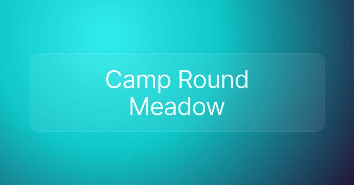 Camp Round Meadow