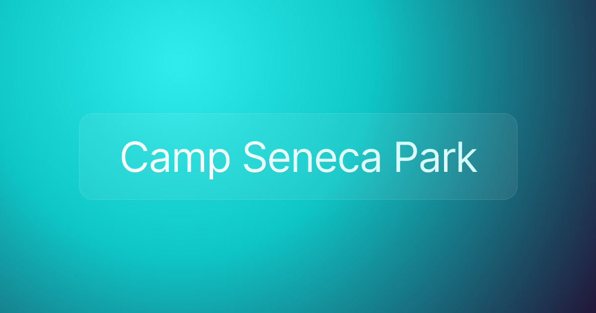 Camp Seneca Park