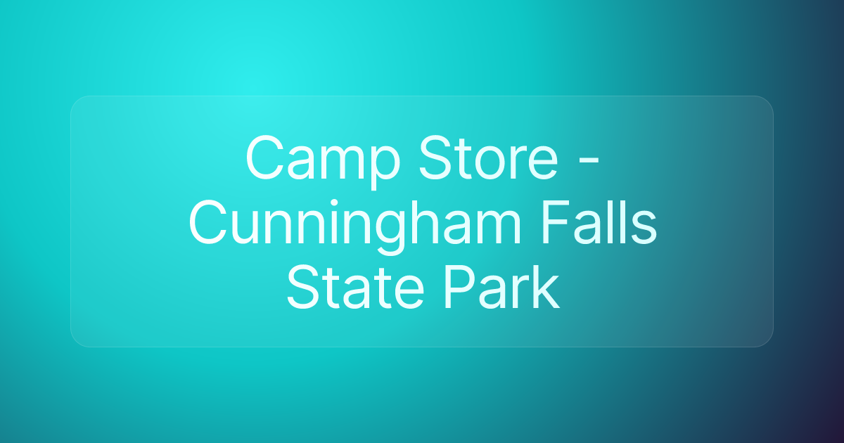 Camp Store - Cunningham Falls State Park