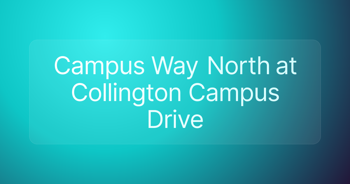 Campus Way North at Collington Campus Drive