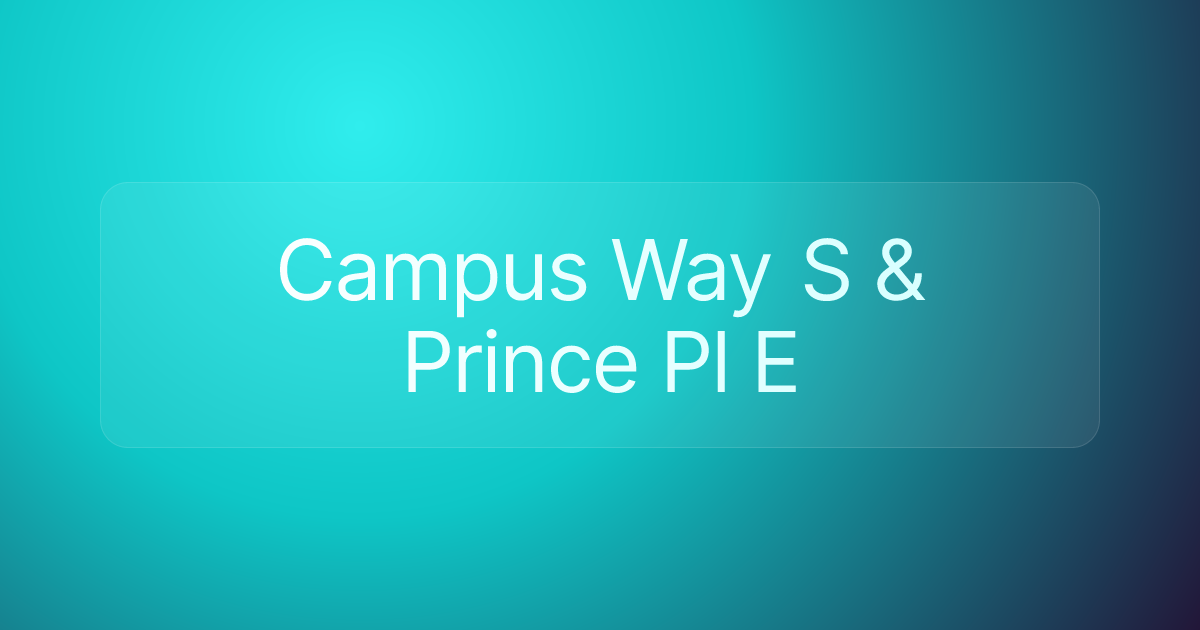 Campus Way S & Prince Pl E