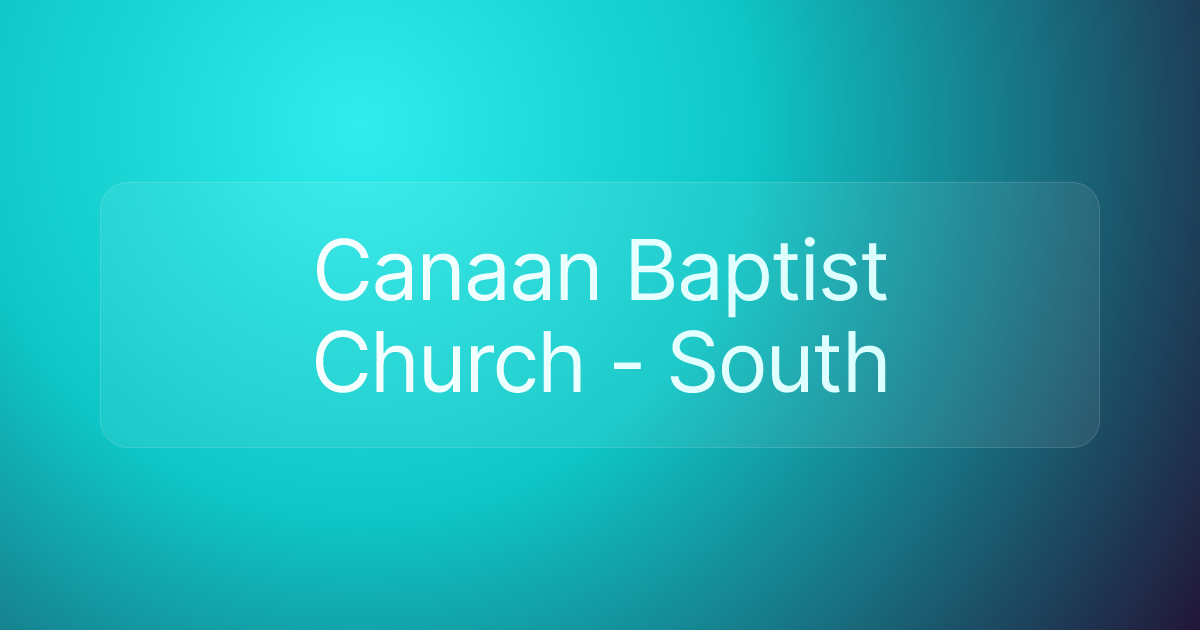 Canaan Baptist Church - South