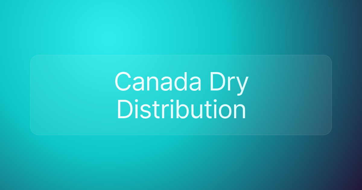 Canada Dry Distribution