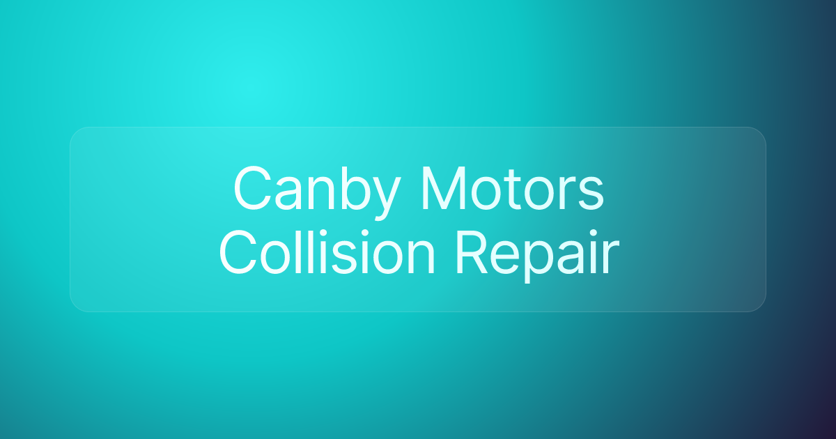 Canby Motors Collision Repair