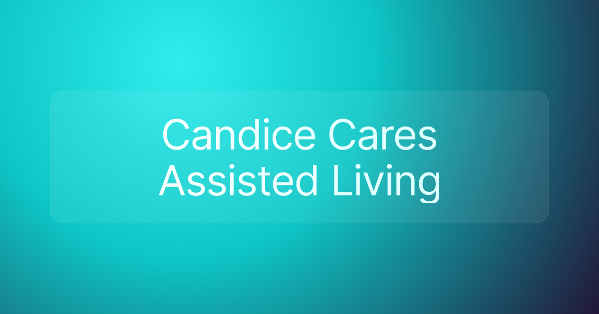 Candice Cares Assisted Living