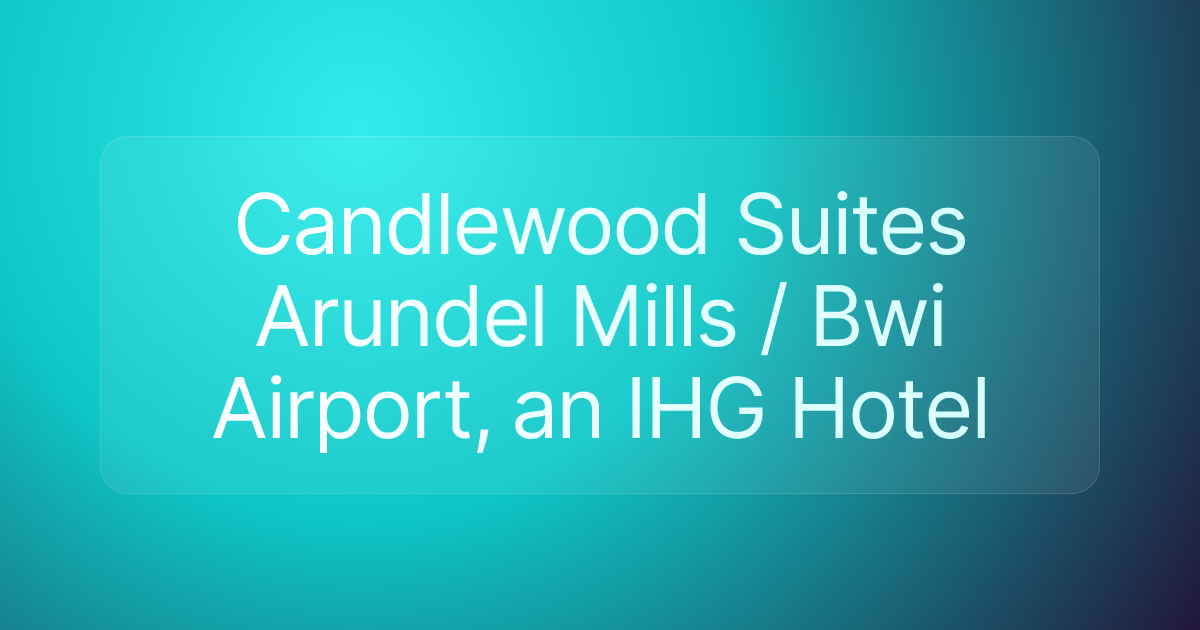 Candlewood Suites Arundel Mills / Bwi Airport, an IHG Hotel