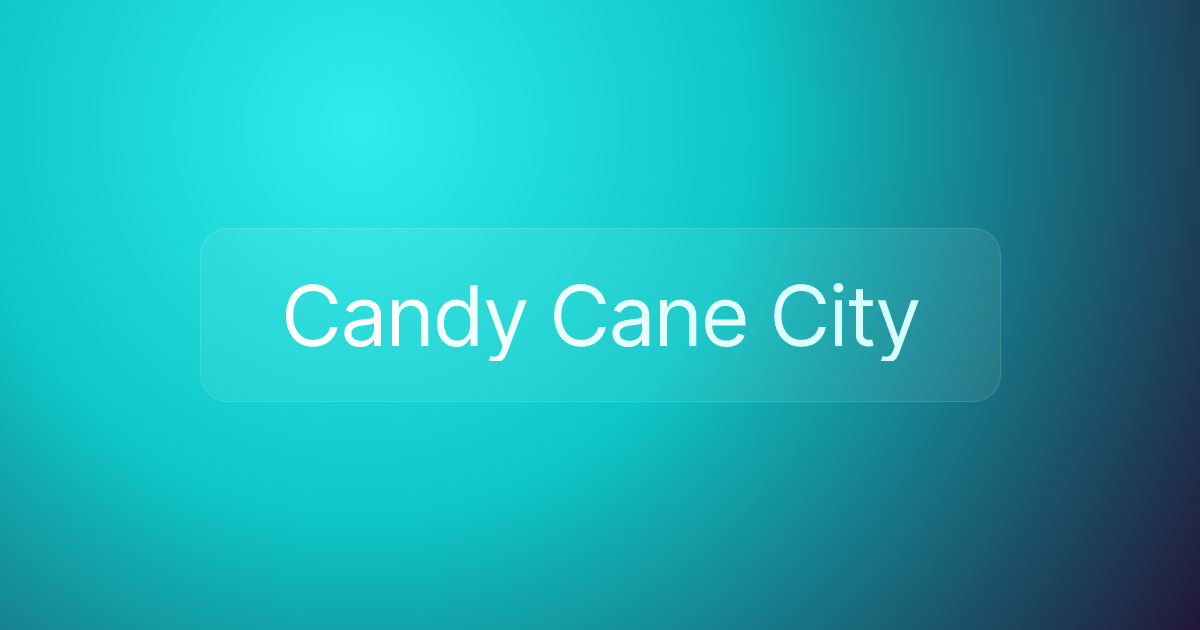 Candy Cane City
