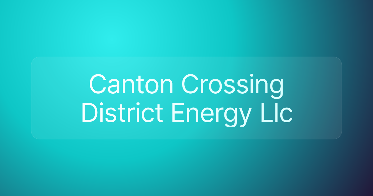 Canton Crossing District Energy Llc