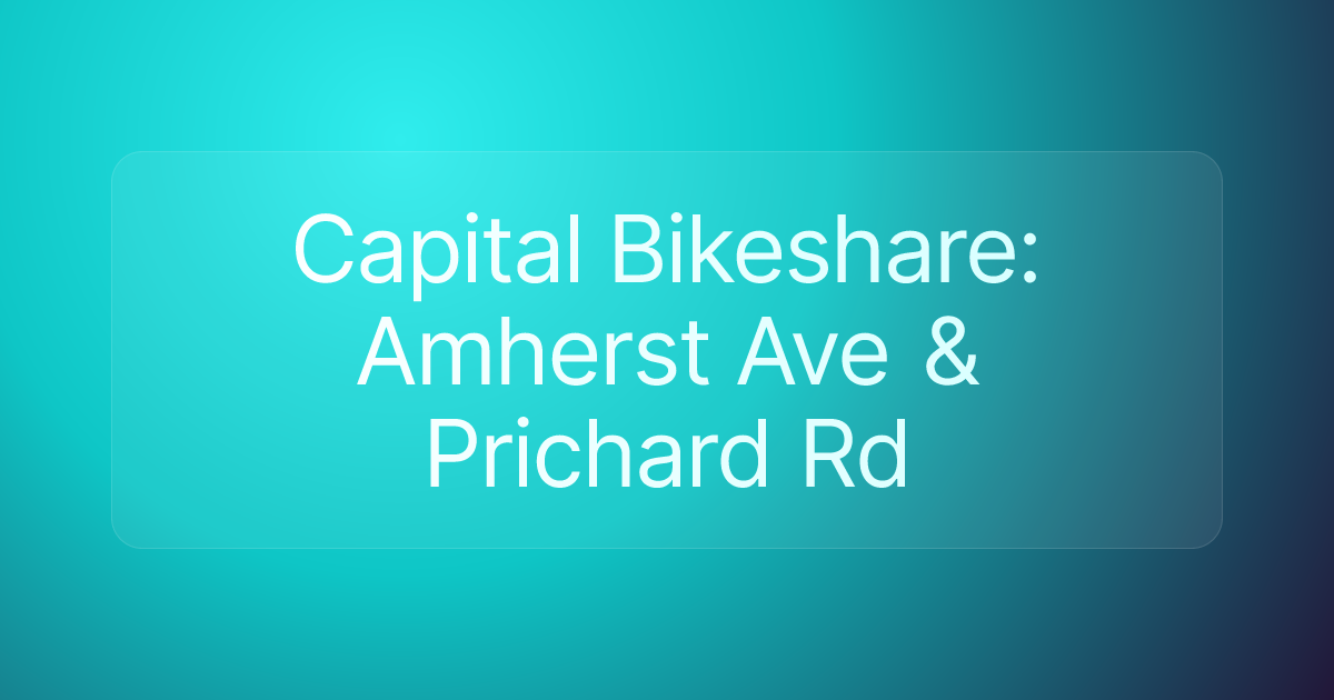 Capital Bikeshare: Amherst Ave & Prichard Rd