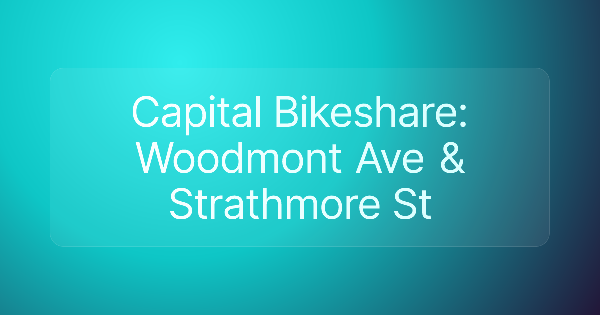 Capital Bikeshare: Woodmont Ave & Strathmore St