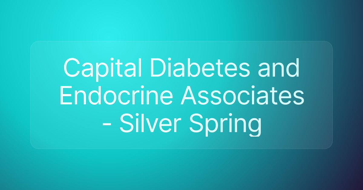 Capital Diabetes and Endocrine Associates - Silver Spring