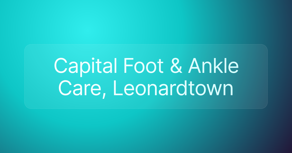 Capital Foot & Ankle Care, Leonardtown