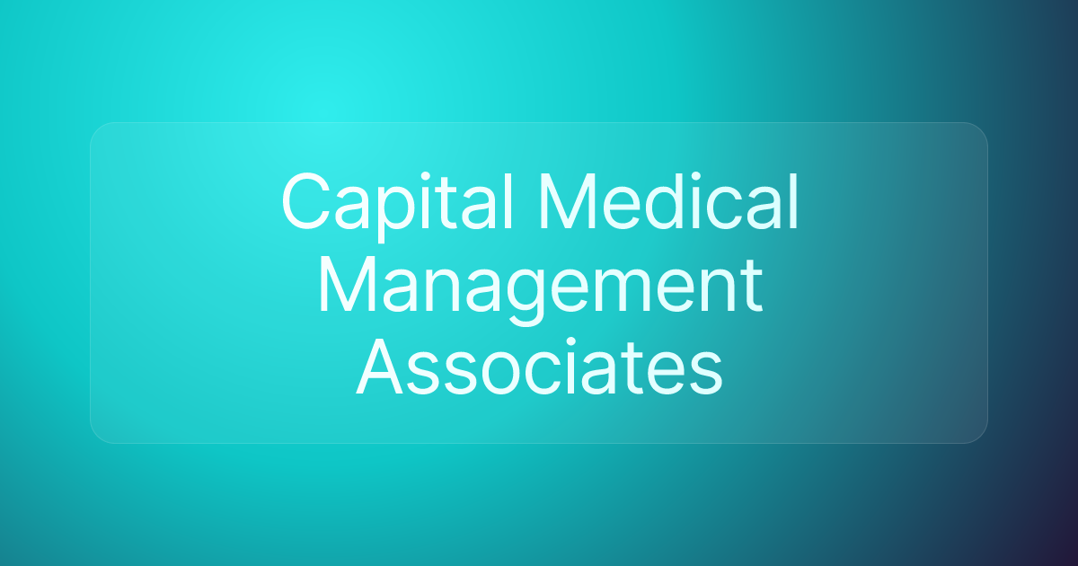 Capital Medical Management Associates
