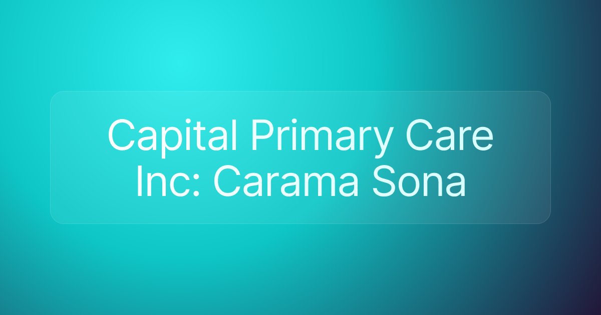 Capital Primary Care Inc: Carama Sona