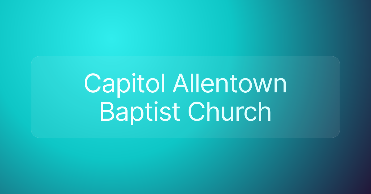 Capitol Allentown Baptist Church