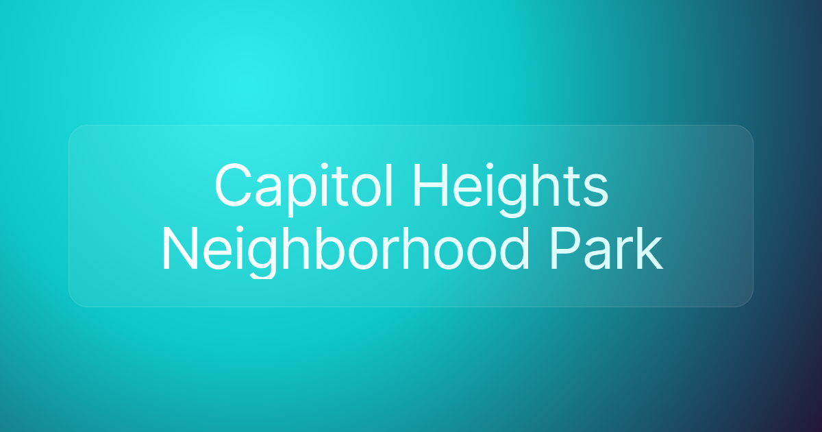 Capitol Heights Neighborhood Park