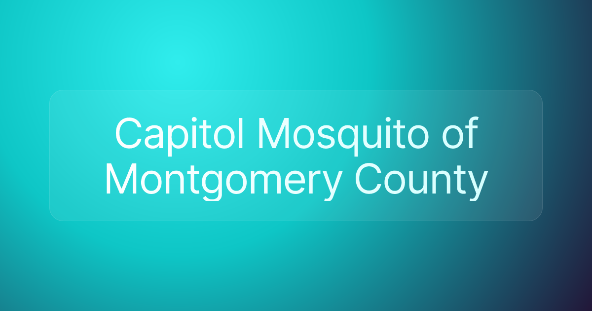 Capitol Mosquito of Montgomery County