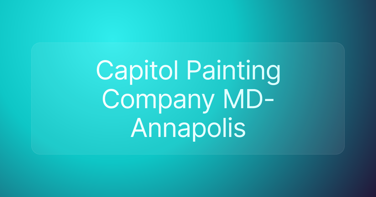 Capitol Painting Company MD-Annapolis