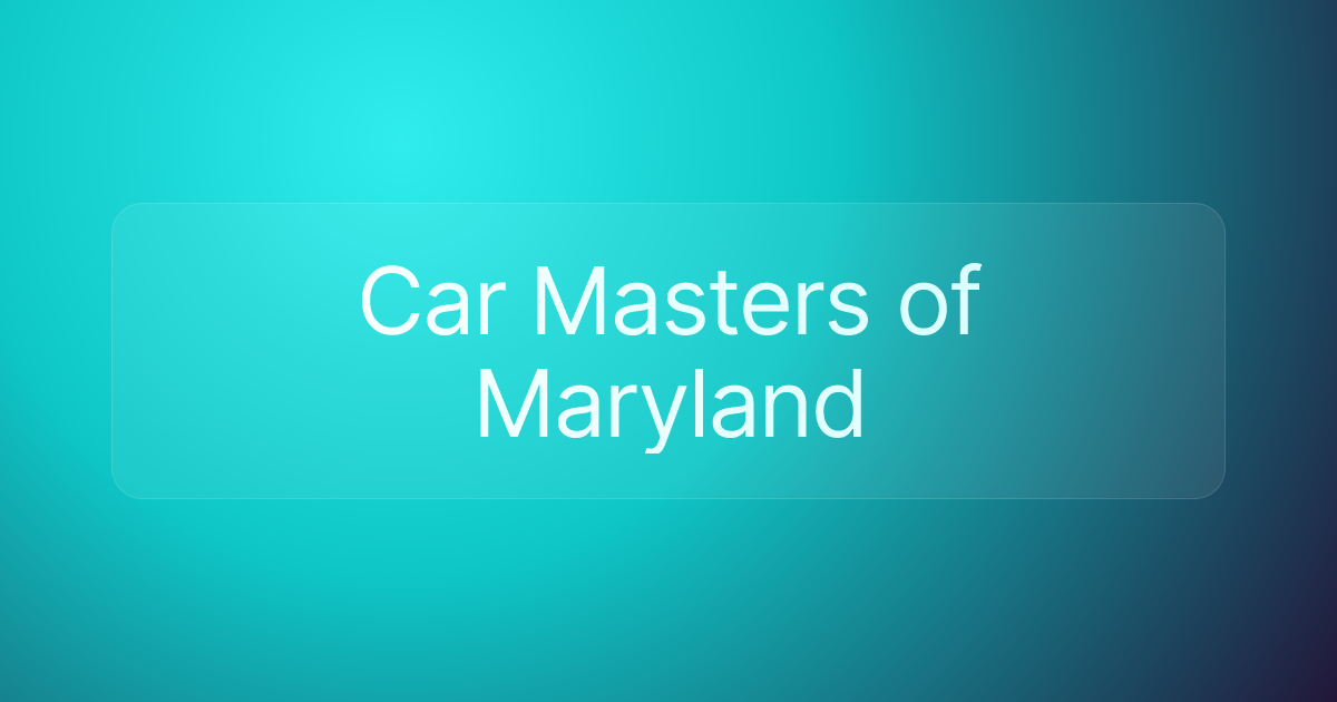 Car Masters of Maryland