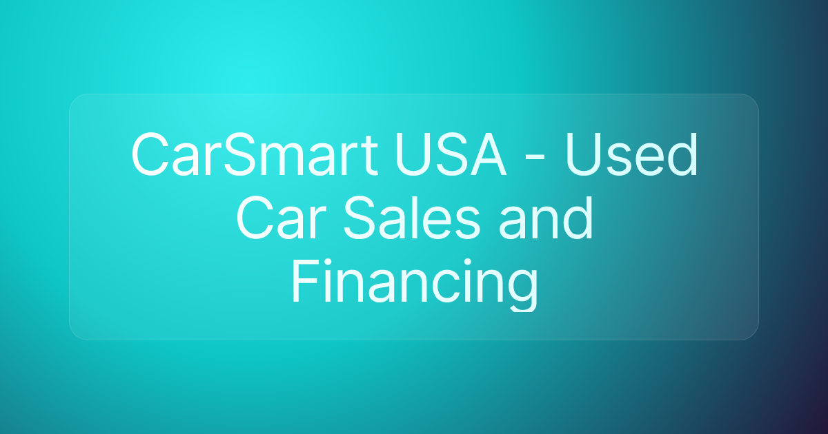 CarSmart USA - Used Car Sales and Financing