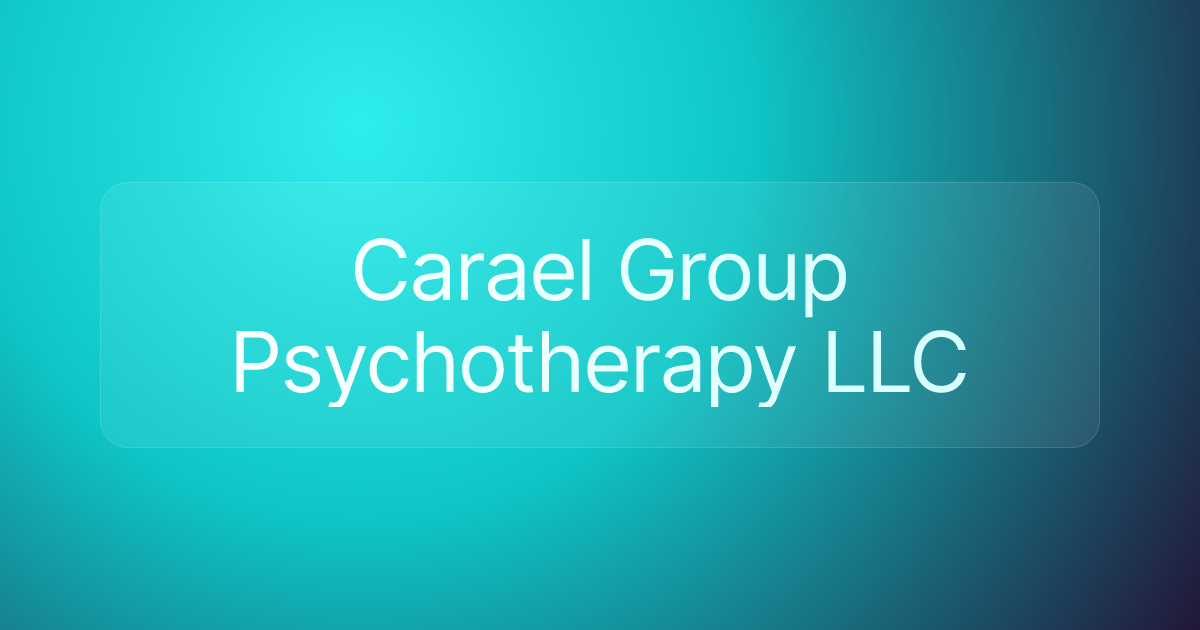 Carael Group Psychotherapy LLC