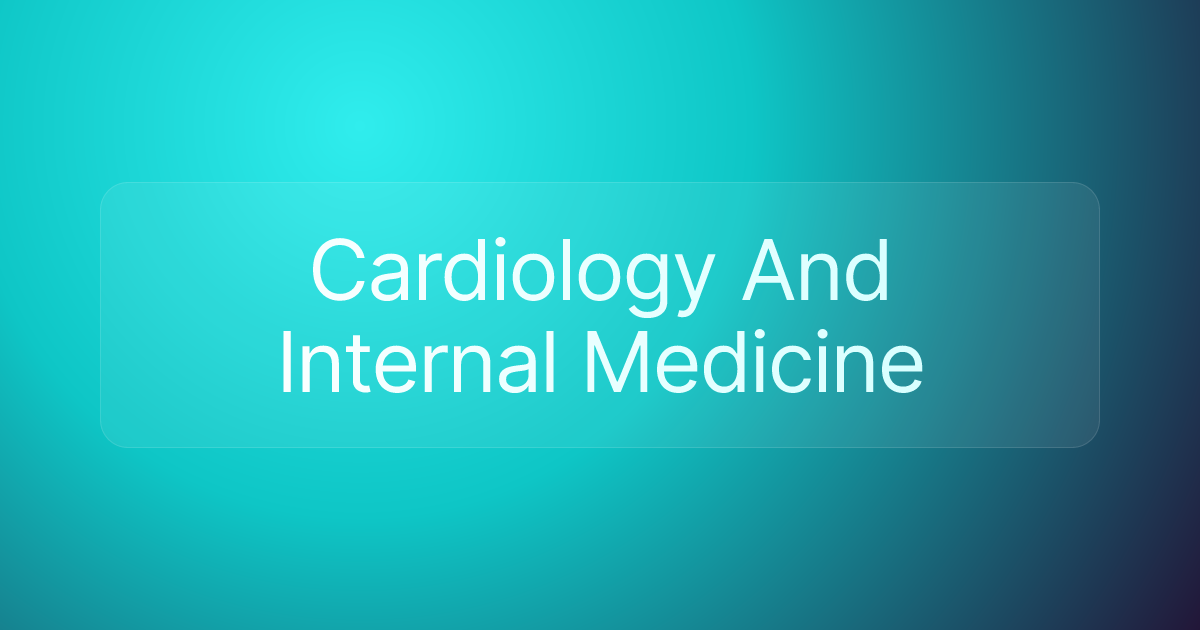 Cardiology And Internal Medicine
