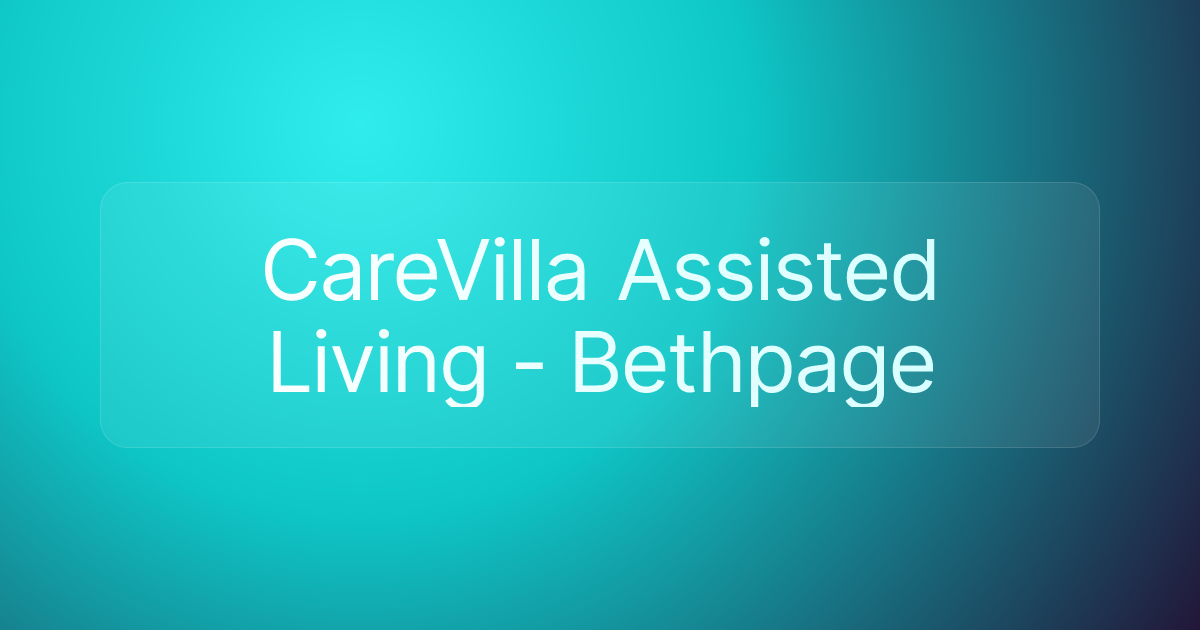 CareVilla Assisted Living - Bethpage