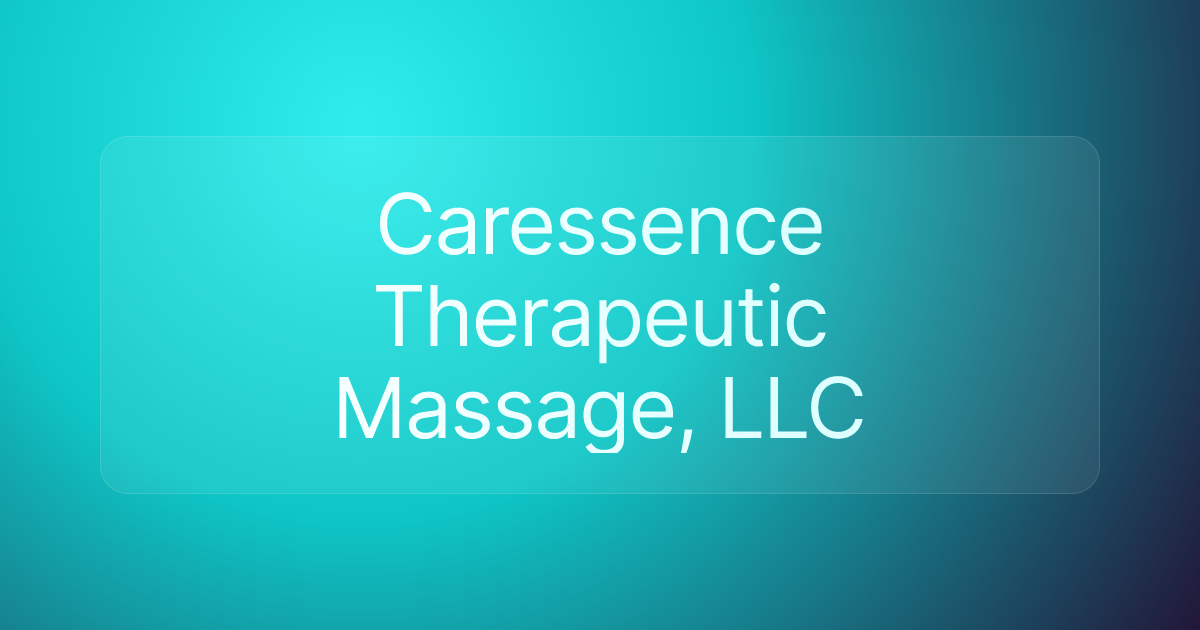 Caressence Therapeutic Massage, LLC