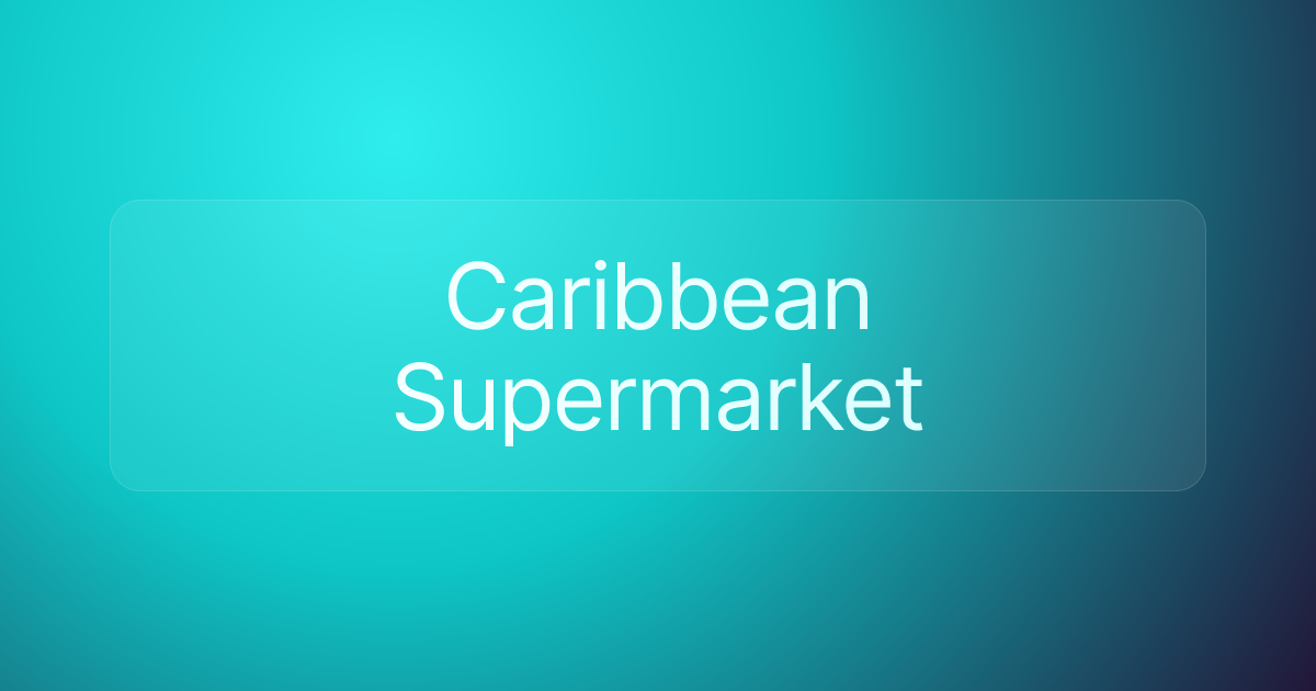 Caribbean Supermarket