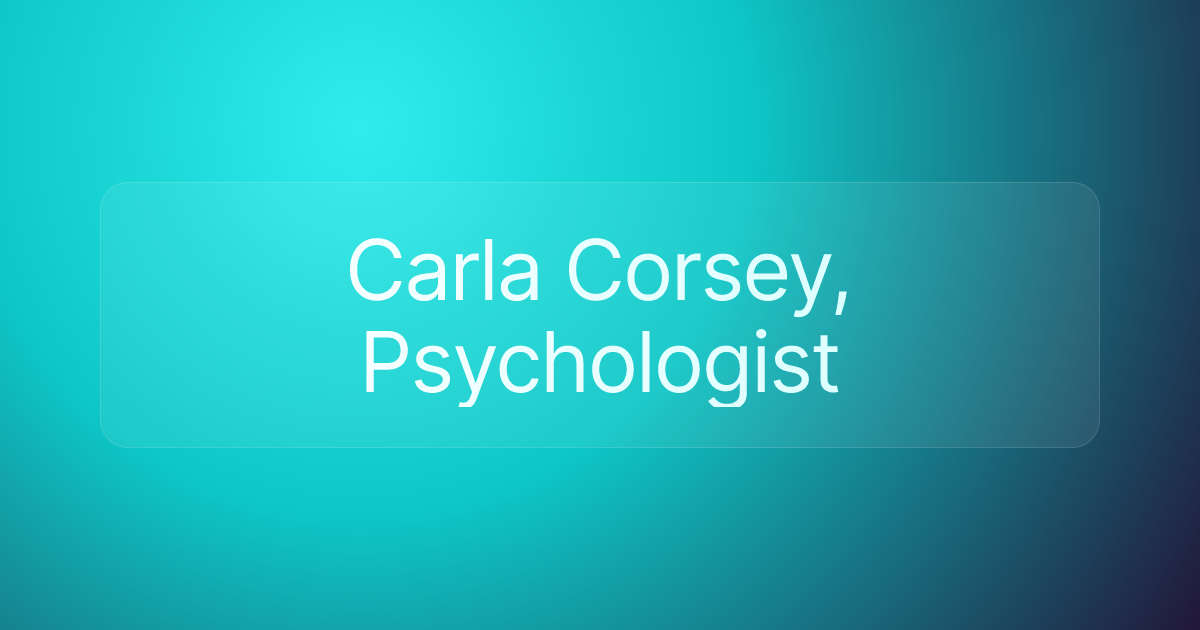 Carla Corsey, Psychologist