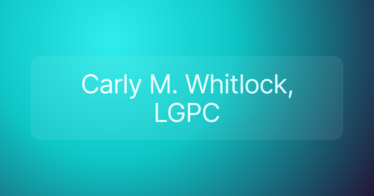 Carly M. Whitlock, LGPC