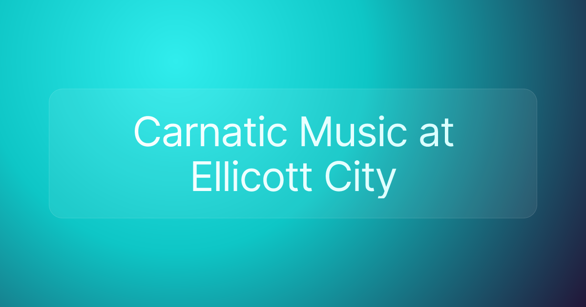 Carnatic Music at Ellicott City