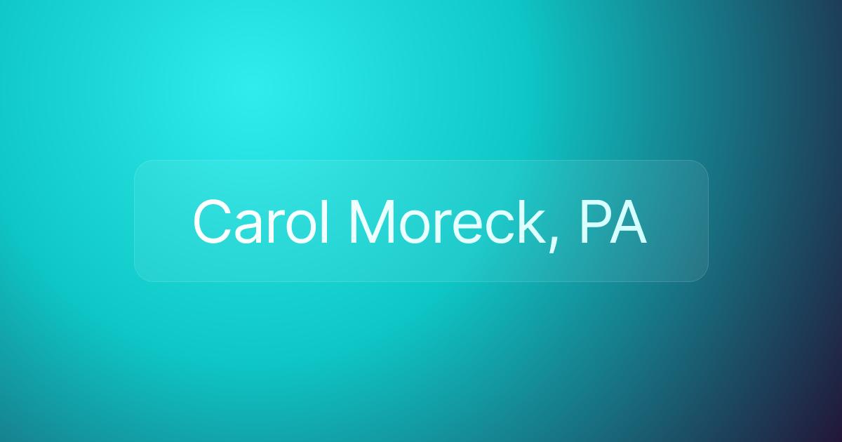 Carol Moreck, PA