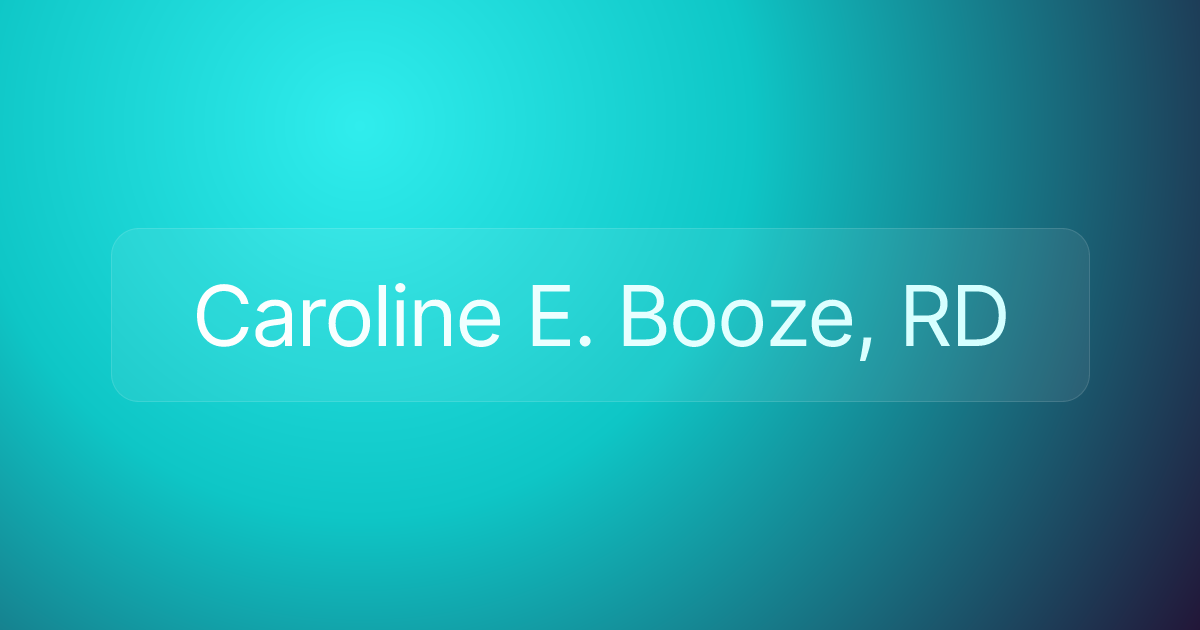 Caroline E. Booze, RD