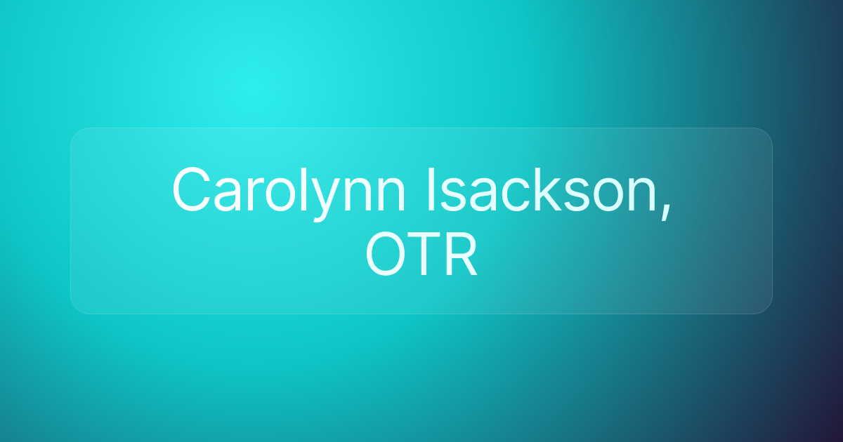 Carolynn Isackson, OTR