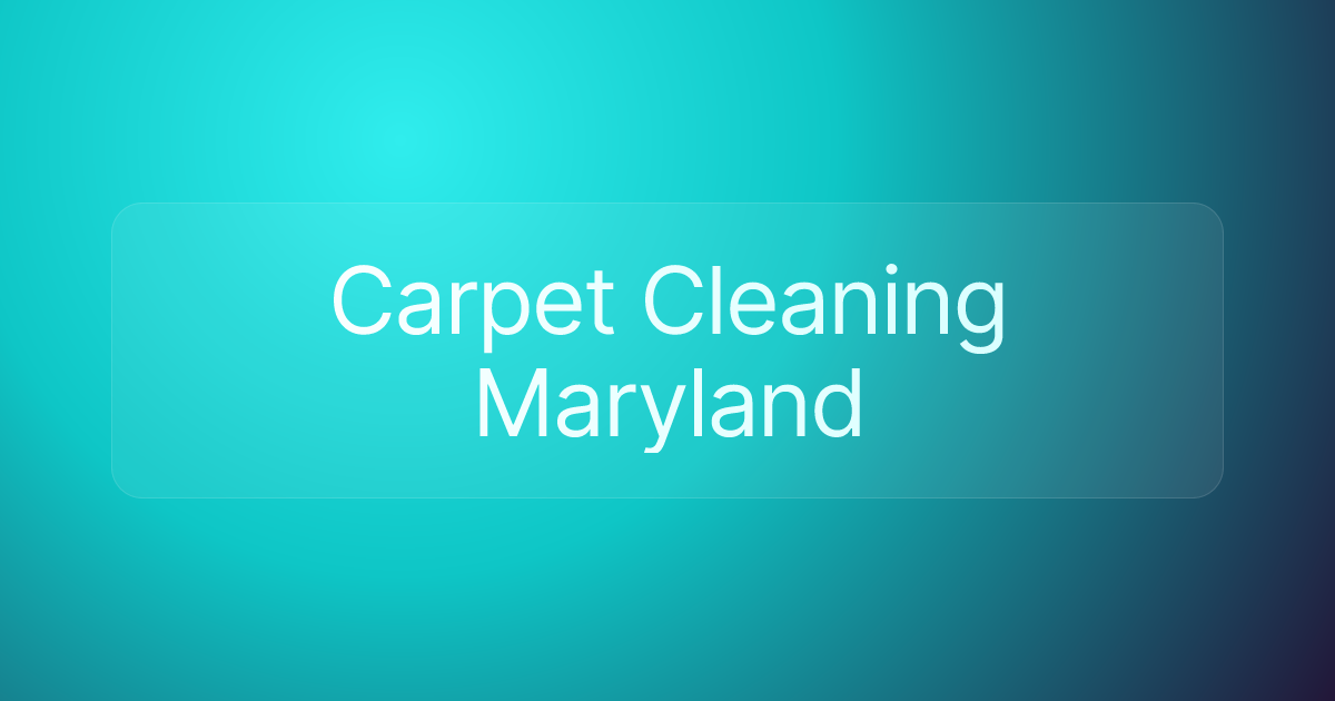 Carpet Cleaning Maryland