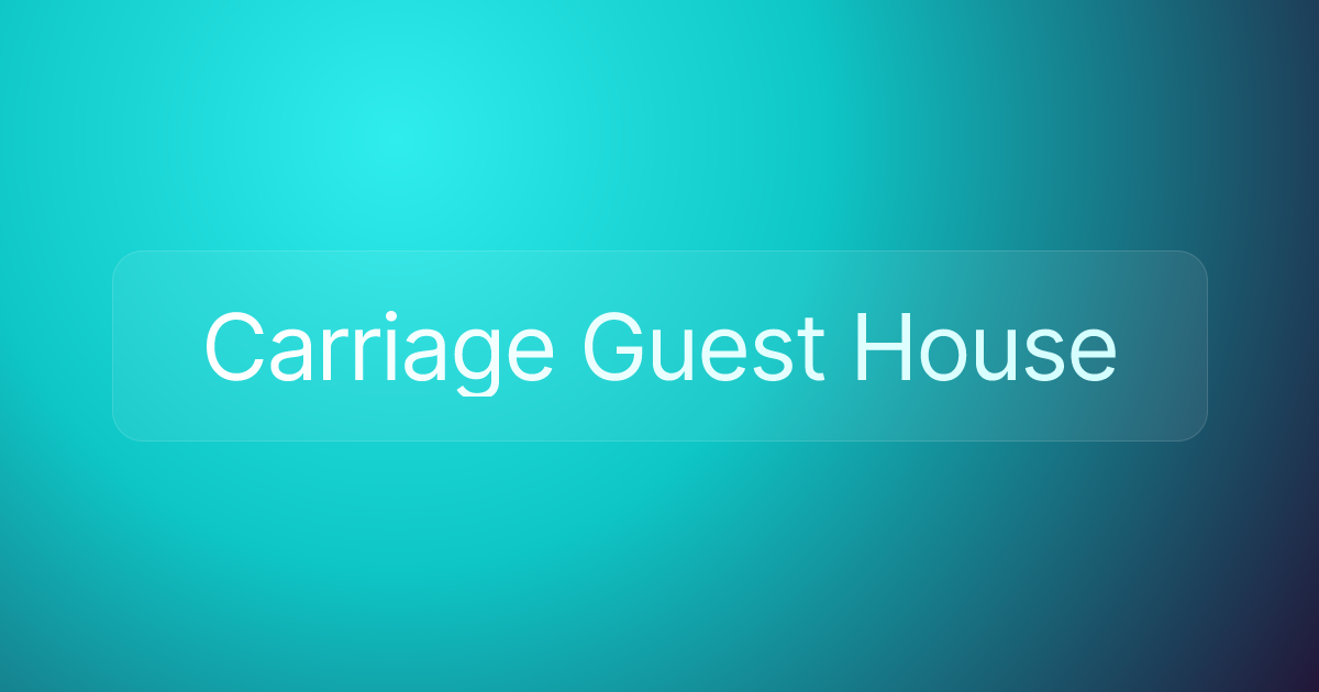Carriage Guest House