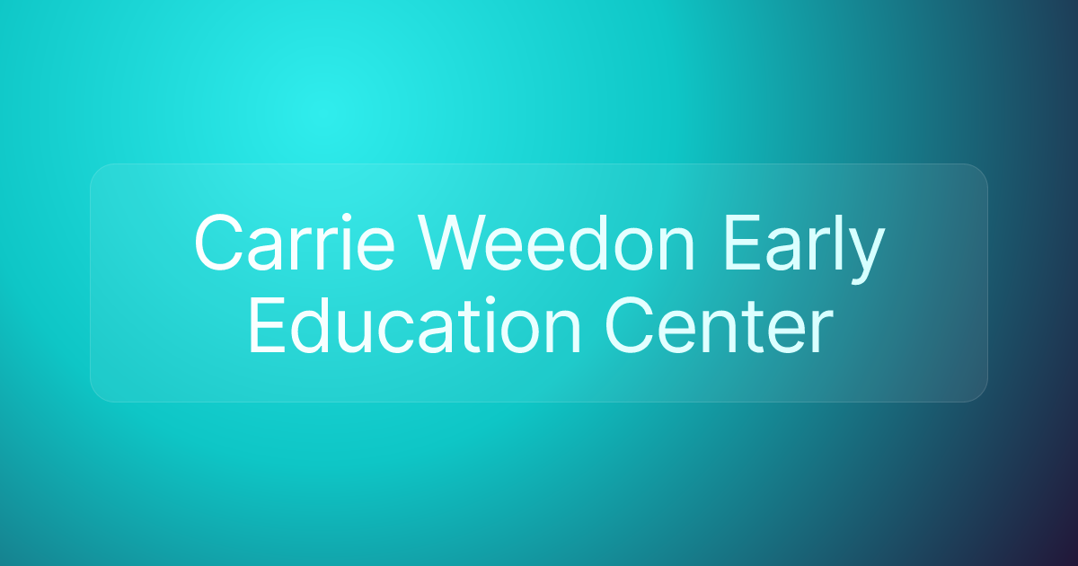 Carrie Weedon Early Education Center