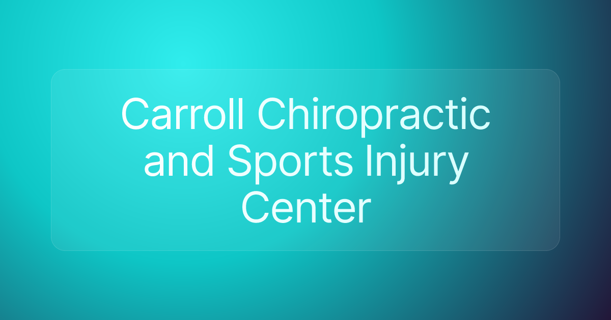Carroll Chiropractic and Sports Injury Center