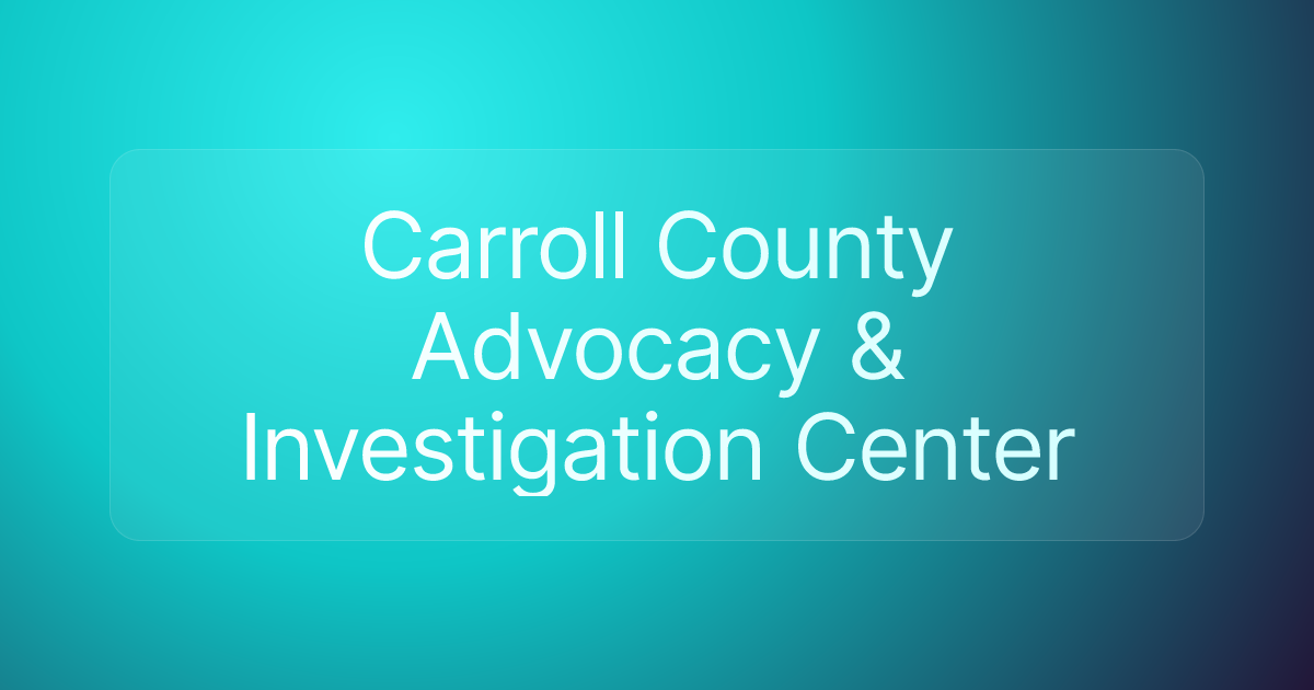 Carroll County Advocacy & Investigation Center