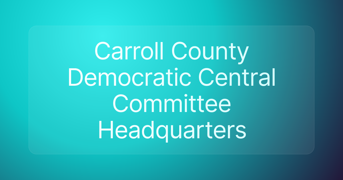 Carroll County Democratic Central Committee Headquarters