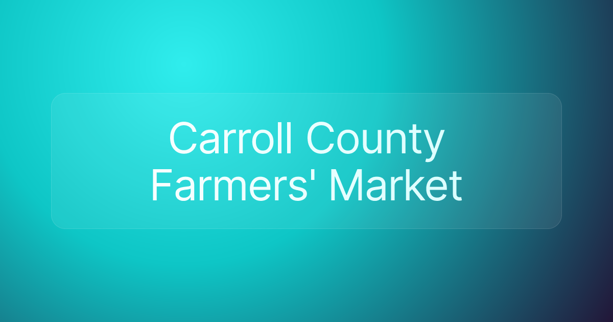 Carroll County Farmers' Market